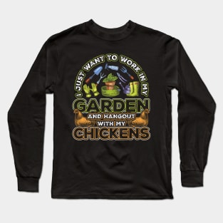 I just want to work in garden Long Sleeve T-Shirt
